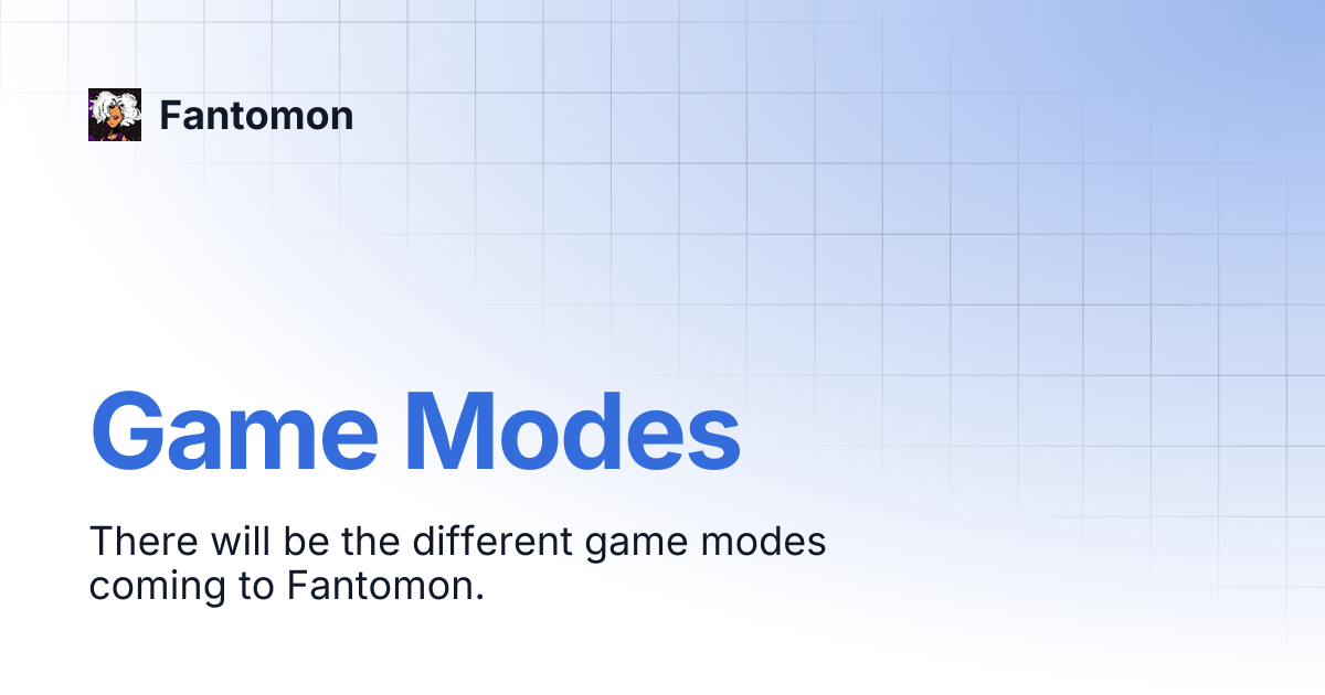Game Modes | Fantomon